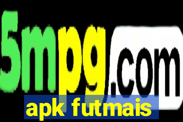 apk futmais